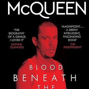 ALEXANDER MCQUEEN: BLOOD BENEATH THE SKIN